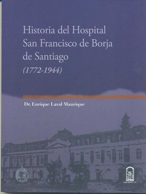 cover image of Historia del Hospital San Francisco de Borja de Santiago